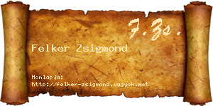 Felker Zsigmond névjegykártya